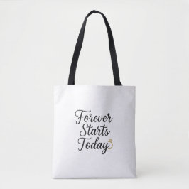 Forever Starts Today - Romantic Bröllop Quote Tee Tygkasse
