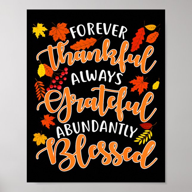Forever Thankful Always Grateful Abundantly Blesse Poster (Framsidan)