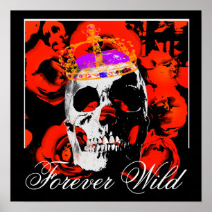 Forever Wild Gotisk Dödskalle Röda Rosor Poster