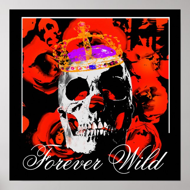 Forever Wild Gotisk Dödskalle Röda Rosor Poster (Framsidan)