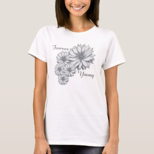 Forever Young T Shirt
