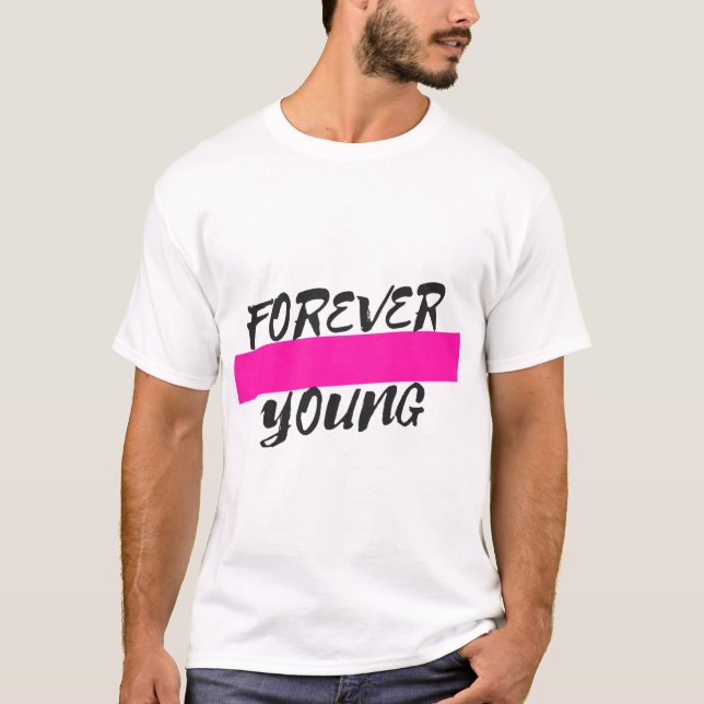 Forever Young T Shirt (Framsida)