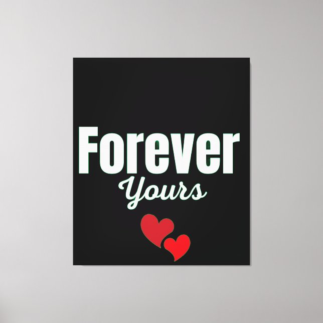 Forever Yours Canvastryck (Framsida)