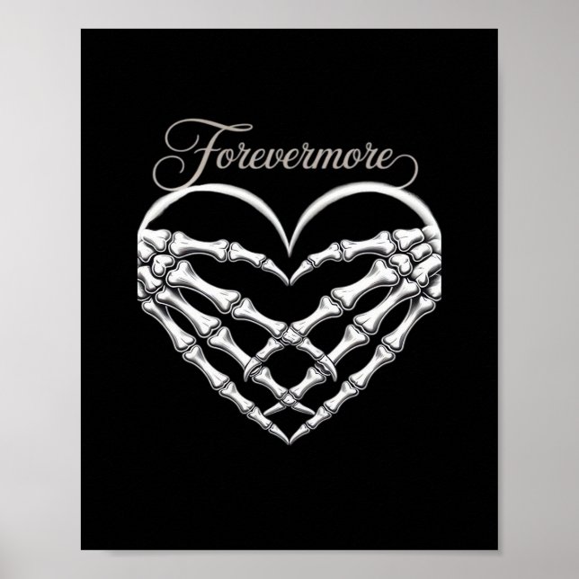 Forevermore Skeleton Händer Heart Gothic Romantik Poster (Framsidan)