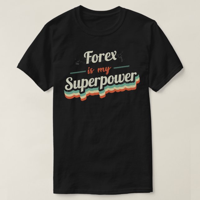 Forex är min supermakt t shirt (Design framsida)