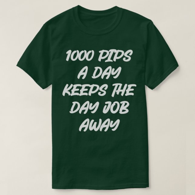 FOREX-HANDELN 1 000 piper dag 2 T Shirt (Design framsida)