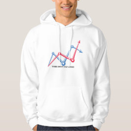 Forex Trader - Köp låg och sälja hög T-shirt Hoodie