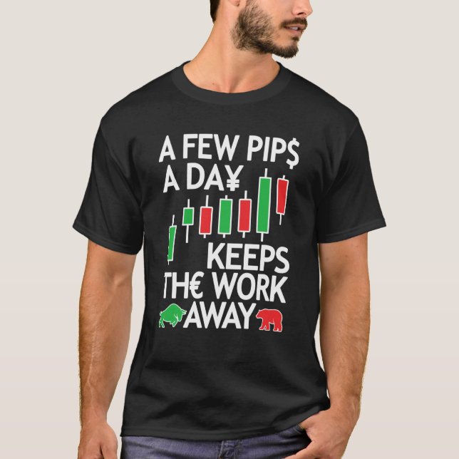 Forex Trading Currency Trader & Day Traders Few Pi T Shirt (Framsida)