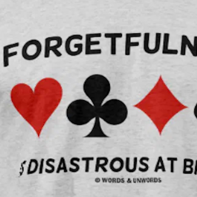 Förfalskning är katastrofalt vid bron (Card Kostym T Shirt (Bridge saying tee featuring a sound bridge observation & 4 card suits for any bridge player)