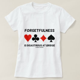 Förfalskning är katastrofalt vid bron (Card Kostym T Shirt