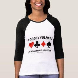 Förfalskning är katastrofalt vid bron (Card Kostym T Shirt