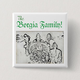 Förfärlig historieBorgia familj Knapp