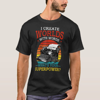 Författare jag Skapar världen med Ord Literary Bok T Shirt