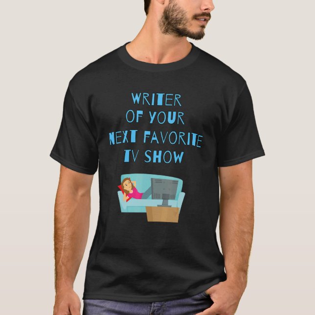 Författare till nästa favoritTV-show_1 T Shirt (Framsida)