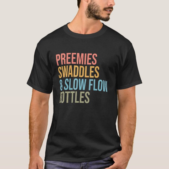 Förfiender Swaddles Slow Flow Flaskor Nicu Nurse A T Shirt (Framsida)