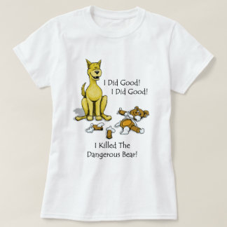 Förfölja, att dödat björnen t-shirt