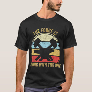 Forge är stark med den här konstiga Blacksmith T Shirt