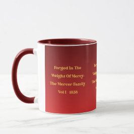 Forged in the Weight of Mercy Mug Mugg