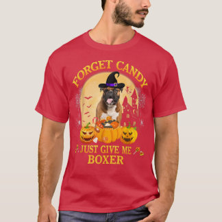Forget Candy Just Give Me Boer Pumpkin Halloween T Shirt