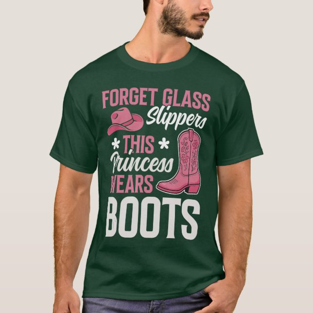 Forget Glass Slippershis Princess Wears Boots Cowg T Shirt (Framsida)