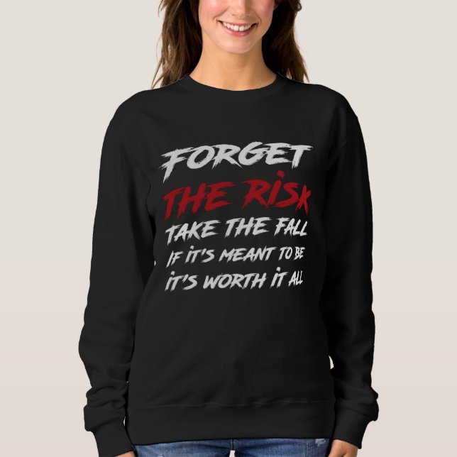 Forget The Risk Take The Fall  Emo Goth Quote T Shirt (Framsida)