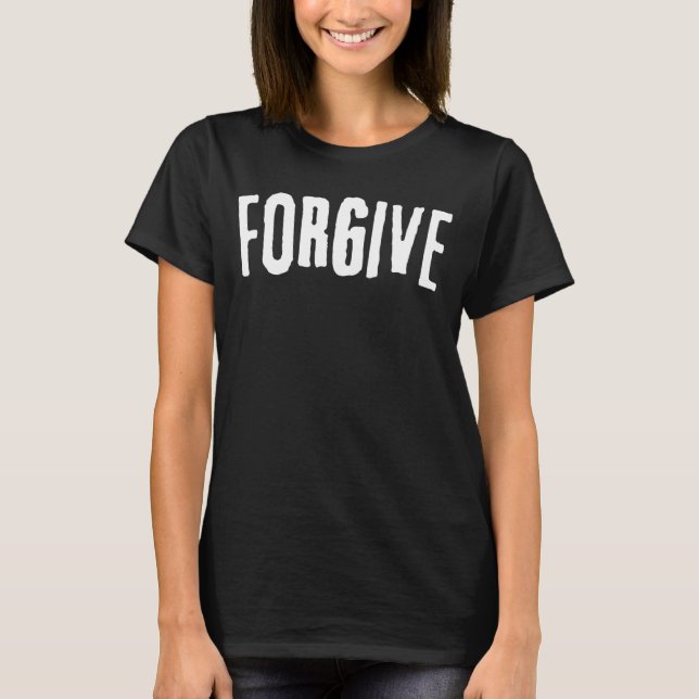FORGIVNINGSVIS minimalistiskt Motiveringstema Ord T Shirt (Framsida)