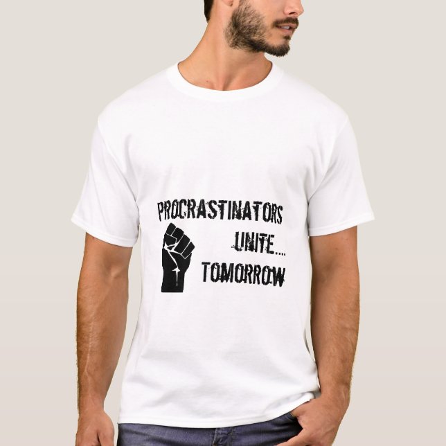 Förhalare förenar….,I morgon T-shirt (Framsida)
