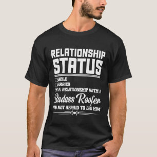 Förhållande till en flickvän med tak över huvudet t shirt