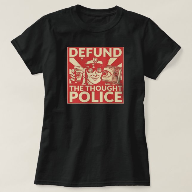 Förhindra att tankepolisen Poster T Shirt (Design framsida)