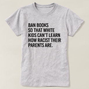 Förhindra Bokar så att vita barn inte kan lära sig T Shirt