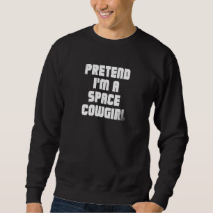 Förhindra Im A Space Cowgirl Lång Ärmad Tröja