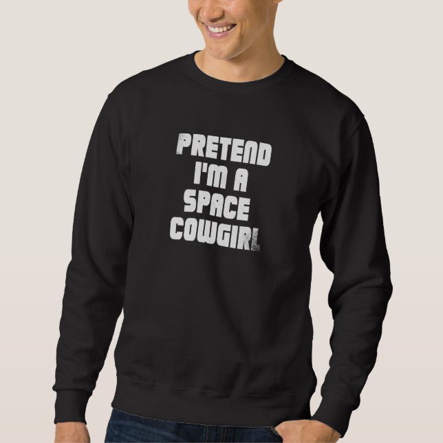 Förhindra Im A Space Cowgirl Lång Ärmad Tröja (Framsida)