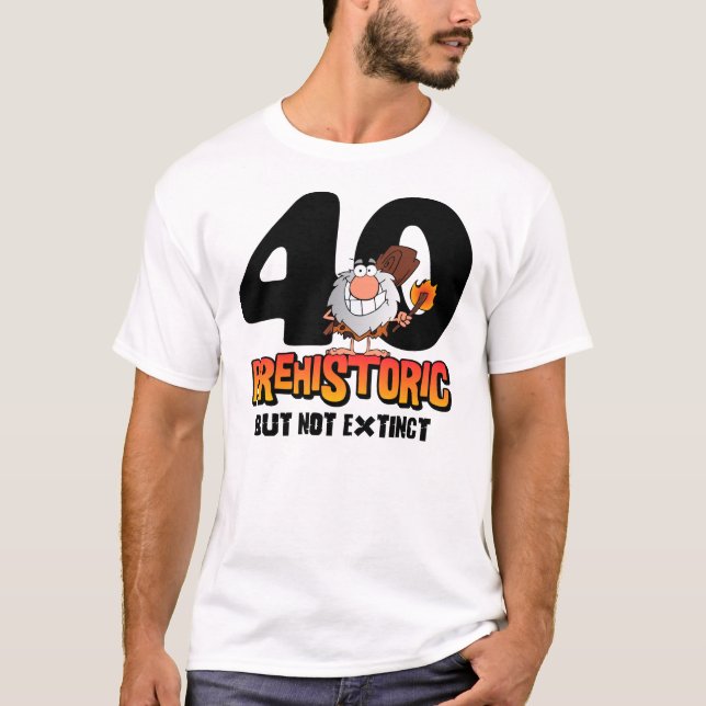 Förhistorisk 40th födelsedag tee shirt (Framsida)