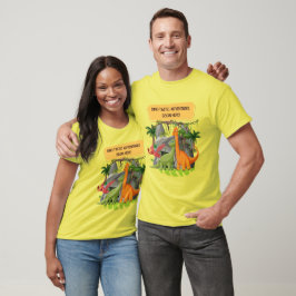 FÖRHISTORISKA DINOSAURIE-ÄVENTYR Citat T Shirt