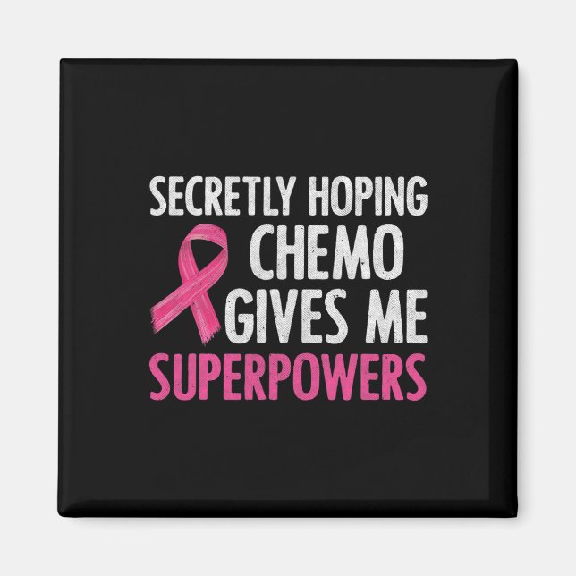Förhoppning om Chemo Ge Me superpower Breast Magnet (Framsidan)
