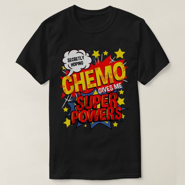 Förhoppning om Chemo Ge Me superpower Breast T Shirt (Design framsida)