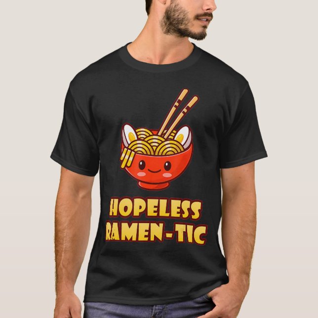 Förhoppningslös Ramen-Tic Funny Cute Kawaii Asian  T Shirt (Framsida)
