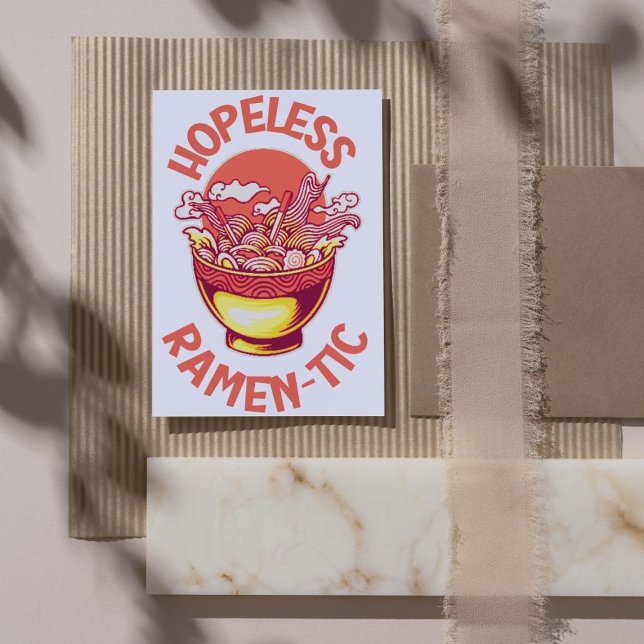 Förhoppningslös Ramen-tic - Funny Ramen Noodle Kär Kort (Skapare uppladdad)