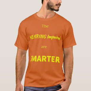 Förhörsfunktionen är smartare ASL-supportDöv T Shirt