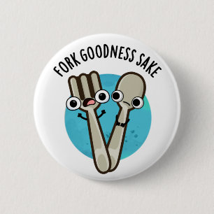 Fork Godhet Sake Funny Utensil Pun Knapp