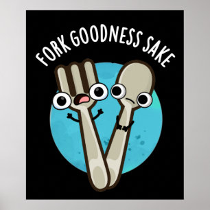 Fork Godhet Sake Funny Utensil Pun Mörk BG Poster
