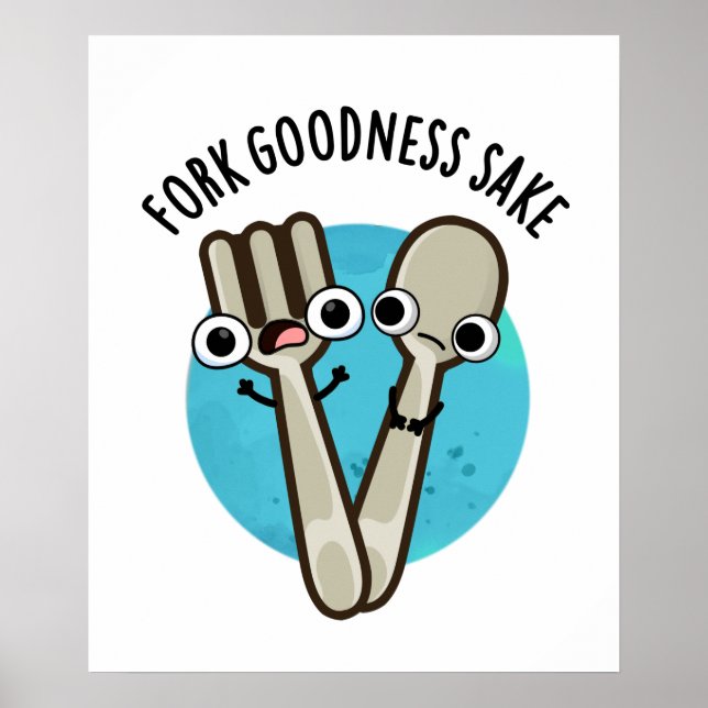 Fork Godhet Sake Funny Utensil Pun Poster (Framsidan)