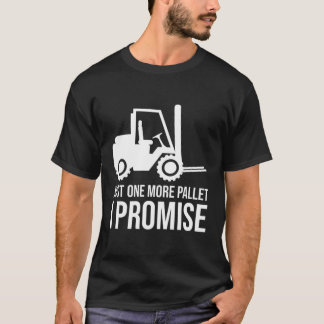 Fork Stacker operator endast en mer lagerställe T Shirt