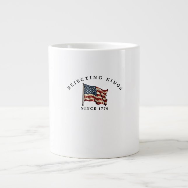 Förkastar kungar sedan 1776 Amerika Jumbo Mugg (Framsidan)