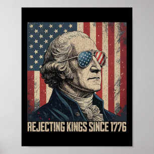 Förkastar kungar sedan 1776 Usa Flagga 4 juli Poster