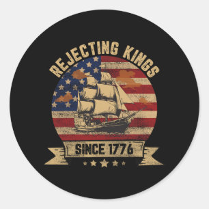 Förkastar kungar sedan 1776 Vintage patriotisk USA Runt Klistermärke