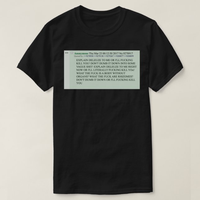 Förklara Deleuze copypasta t T Shirt (Design framsida)