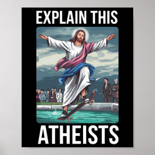 Förklara Detta Ateisters Jesus Skateboard Rolig Me Poster