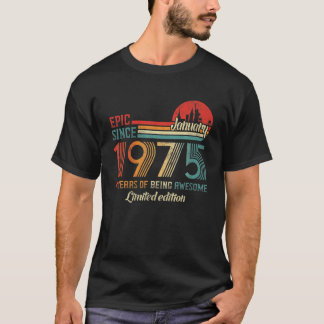 Förklaring sedan januari 1975 47 år gammal född Ja T Shirt