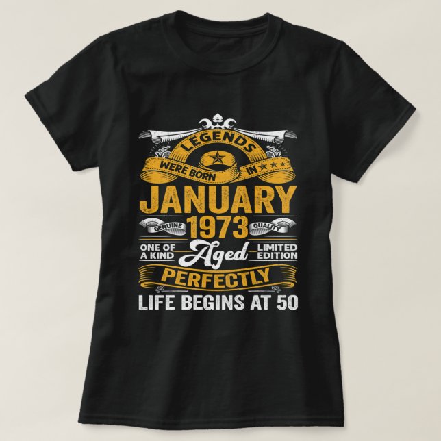 Förklaringar föddes i januari 1973, 50 år gammal b t shirt (Design framsida)